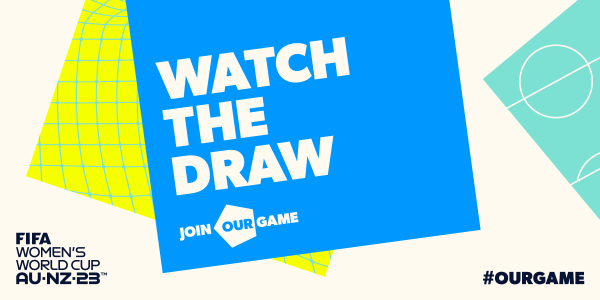 How to watch the FIFA Women’s World Cup Australia & New Zealand 2023™ Draw